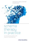 Schema Therapy in Practice - Arnoud Arntz ; Gitta Jacob - 9781119501572