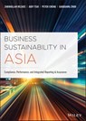 Business Sustainability in Asia - Zabihollah Rezaee ; Judy Tsui ; Peter Cheng ; Gaoguang Zhou - 9781119502258