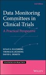 Data Monitoring Committees in Clinical Trials - Susan S. Ellenberg ; Thomas R. Fleming ; David L. DeMets - 9781119512677