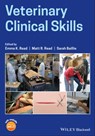 Veterinary Clinical Skills - Emma K. Read ; Matt R. Read ; Sarah Baillie - 9781119540151