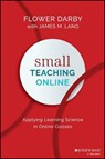 Small Teaching Online - Flower Darby ; James M. Lang - 9781119544890