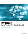 Python Machine Learning - Wei-Meng Lee - 9781119545675