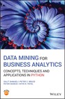 Data Mining for Business Analytics - Galit (University of Maryland Shmueli ; Peter C. (Massachusetts Institute of Technology) Bruce ; Peter (Collaborative Drug Discovery) Gedeck ; Nitin R. (Cytel Inc. Patel - 9781119549840