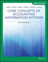 Core Concepts of Accounting Information Systems, EMEA Edition - Mark G. (University of Nevada Simkin ; James L. Worrell ; Arline A. Savage - 9781119586586
