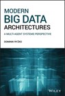 Modern Big Data Architectures - Dominik Ryzko - 9781119597841