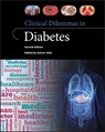 Clinical Dilemmas in Diabetes - Adrian (Department of Endocrinology Vella - 9781119603160