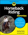 Horseback Riding For Dummies - Audrey (Santa Ana Pavia - 9781119607663
