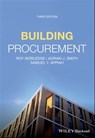 Building Procurement - Roy Morledge ; Adrian J. Smith ; Samuel Y. Appiah - 9781119609520