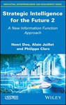 Strategic Intelligence for the Future 2 - Henri Dou ; Alain Juillet ; Philippe Clerc - 9781119612537
