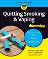 Quitting Smoking & Vaping For Dummies - Charles H. (Fielding Graduate Institute) Elliott ; Laura L. (Presbyterian Medical Group) Smith - 9781119616917