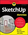 SketchUp For Dummies - Bill Fane ; Mark Harrison ; Josh Reilly - 9781119617938