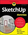 SketchUp For Dummies - Bill Fane ; Mark Harrison ; Josh Reilly - 9781119617990