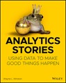 Analytics Stories - Wayne L. Winston - 9781119646037