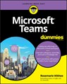 Microsoft Teams For Dummies - Rosemarie Withee - 9781119660552