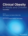 Clinical Obesity in Adults and Children - Sarah Armstrong ; Arianne N. Sweeting ; John P. H. Wilding - 9781119695325