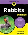 Rabbits For Dummies - Connie Isbell ; Audrey Pavia - 9781119696827