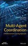 Multi-Agent Coordination - Arup Kumar Sadhu ; Amit Konar - 9781119699026