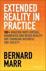 Extended Reality in Practice - Bernard Marr - 9781119699378