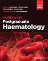 Hoffbrand's Postgraduate Haematology - Adam J. (University of Oxford Mead ; Michael A. (Imperial College London Laffan ; Graham P. (Oxford Cancer and Haematology Centre Collins - 9781119706618