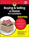 Buying & Selling a Home For Canadians For Dummies - Douglas Gray ; Peter Mitham - 9781119715917