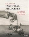 Routes to Essential Medicines - Peter J. Harrington - 9781119722830