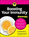 Boosting Your Immunity For Dummies - Wendy Warner ; Kellyann Petrucci - 9781119740148