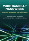 Wide Bandgap Nanowires - Tuan Anh Pham ; Toan Dinh ; Nam-Trung Nguyen ; Hoang-Phuong Phan - 9781119774389