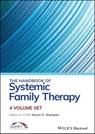 The Handbook of Systemic Family Therapy, Set - Karen S. Wampler ; Richard B. Miller ; Ryan B. Seedall ; Lenore M. McWey ; Adrian J. Blow ; Mudita Rastogi ; Reenee Singh - 9781119788379