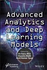 Advanced Analytics and Deep Learning Models - Archana Mire ; Shaveta Malik ; Amit Kumar Tyagi - 9781119792413