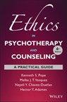 Ethics in Psychotherapy and Counseling - Kenneth S. (APA's and American Board of Professional Psychology (ABPP) Ethics Committees) Pope ; Melba J. T. (APA Ethics Committee; APA Ethics Committee Task Force; APA Board of Social and Ethical Responsibility) Vasquez ; Nayeli Y (American Psychological Association (APA)) Chavez-Duenas ; Hector Y. - 9781119804291