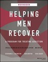 Helping Men Recover - Stephanie S. Covington ; Dan Griffin ; Rick (River Ridge Treatment Center Dauer - 9781119807230