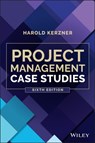 Project Management Case Studies - Harold (Baldwin-Wallace College Kerzner - 9781119821991