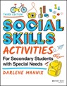 Social Skills Activities for Secondary Students with Special Needs - Darlene Mannix - 9781119827429