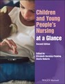 Children and Young People's Nursing at a Glance - Elizabeth (School of Health and Social Work Gormley-Fleming ; Sheila Roberts ; Ian (University of Hertfordshire Peate - 9781119830665