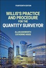 Willis's Practice and Procedure for the Quantity Surveyor - Allan Ashworth ; Catherine Higgs - 9781119832140