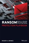 Ransomware Protection Playbook - Roger A. Grimes - 9781119849131