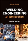 Welding Engineering - David H. (Ohio State University Phillips - 9781119858720