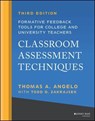 Classroom Assessment Techniques - Thomas A. Angelo ; Todd D. Zakrajsek - 9781119860174