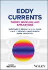 Eddy Currents - Sheppard J. Salon ; M. V. K. Chari ; Lale T. Ergene ; David Burow ; Mark DeBortoli - 9781119866718