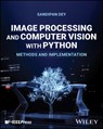 Image Processing and Computer Vision with Python - Sandipan Dey - 9781119868200