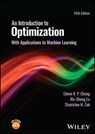 An Introduction to Optimization - Edwin K. P. (Colorado State University) Chong ; Wu-Sheng (University of Victoria Lu ; Stanislaw H. (Purdue University) Zak - 9781119877639
