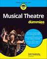Musical Theatre For Dummies - Seth Rudetsky - 9781119889526