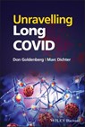 Unravelling Long COVID - Don Goldenberg ; Marc Dichter - 9781119891321