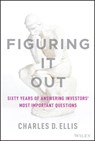 Figuring It Out - Charles D. Ellis - 9781119898955