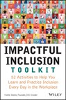 Impactful Inclusion Toolkit - Yvette (YMCA-USA; National Urban League; Chicagoland Chamber of Commerce) Steele - 9781119930204