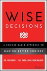 Wise Decisions - James E. Loehr ; Sheila Ohlsson Walker - 9781119931416