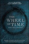 The Wheel of Time and Philosophy - William Irwin - 9781119932420