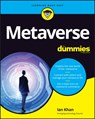 Metaverse For Dummies - Ian Khan - 9781119933878