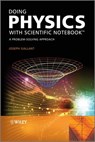 Doing Physics with Scientific Notebook - Joseph Gallant - 9781119941941