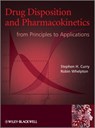 Drug Disposition and Pharmacokinetics - Stephen H. Curry ; Robin Whelpton - 9781119957416